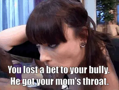 mom blowing your bully porn gif