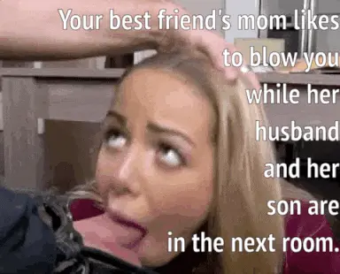 getting sneaky head from your best friend's hot married mom porn gif