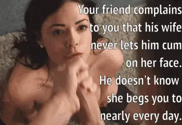 facializing your friend's wife behind his back porn gif