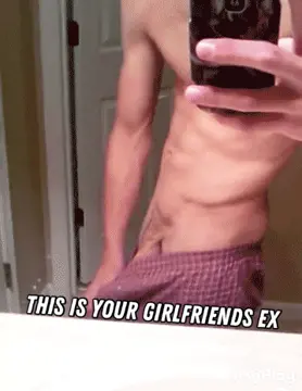 this is your gf’s ex porn gif