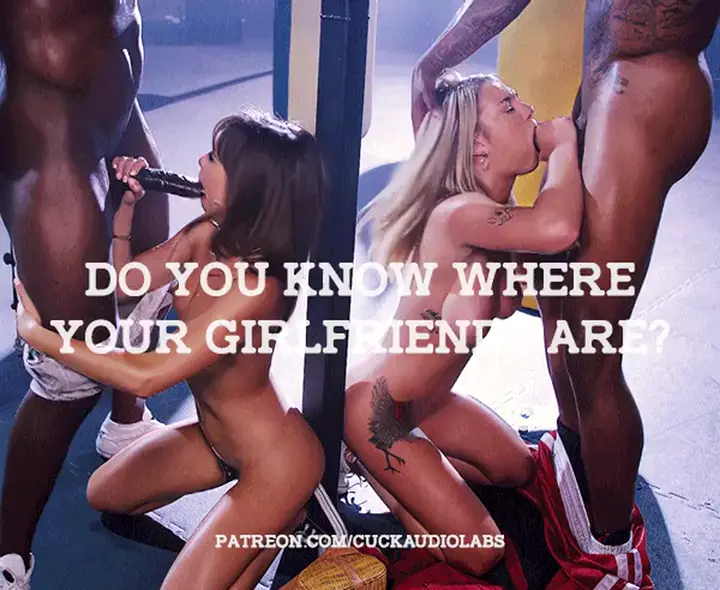 Do you know where your girlfriends are? (Imagefap: GoonerAudioLabs)