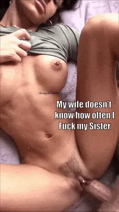 my sister feels too good