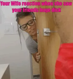 my wife when she saw my friend naked for the first time
