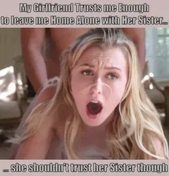 my gf shouldn't trust her sister