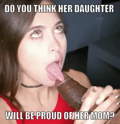 for real her daughter will see all her videos