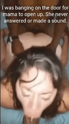 my mom gets banged by two black dudes while i beg for her to come out