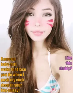 show me that sissy face!